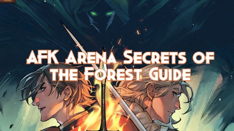AFK Arena Secrets of the Forest Guide - Pillar Of Gaming