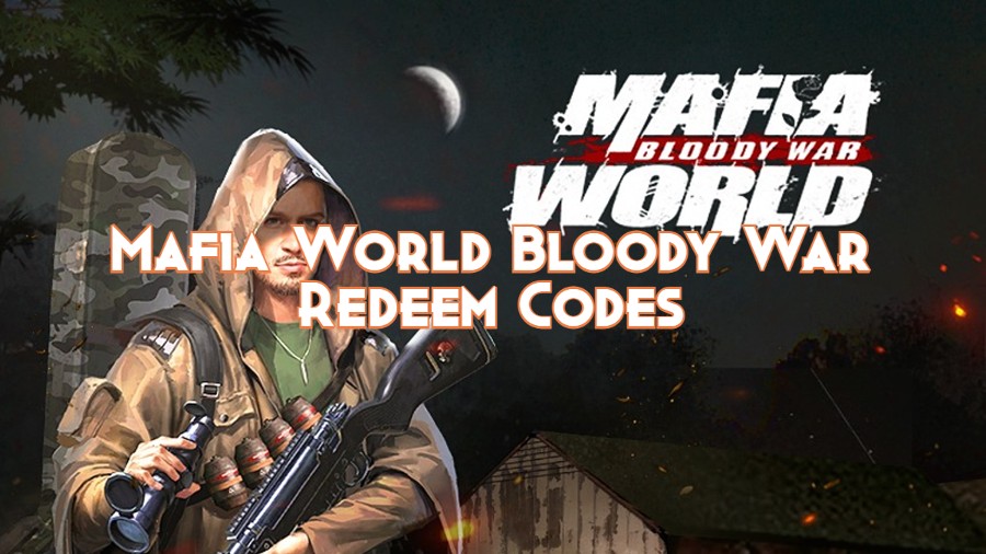 Mafia World Bloody War Redeem Codes