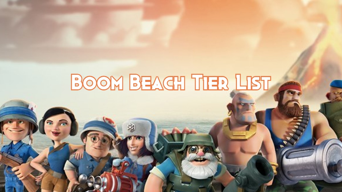 Boom Beach Tier List Best Troops 2024 Pillar Of Gaming