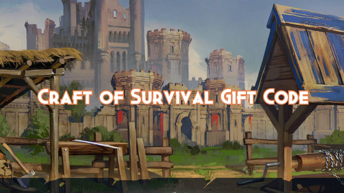 Craft of Survival Gift Code September 2024 Pillar Of Gaming