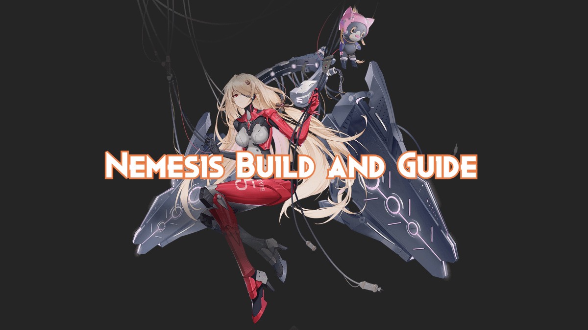 Tower of Fantasy Nemesis Build and Guide Pillar Of Gaming