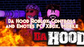 Da Hood Roblox Controls and Emotes PC, Xbox, Mobile