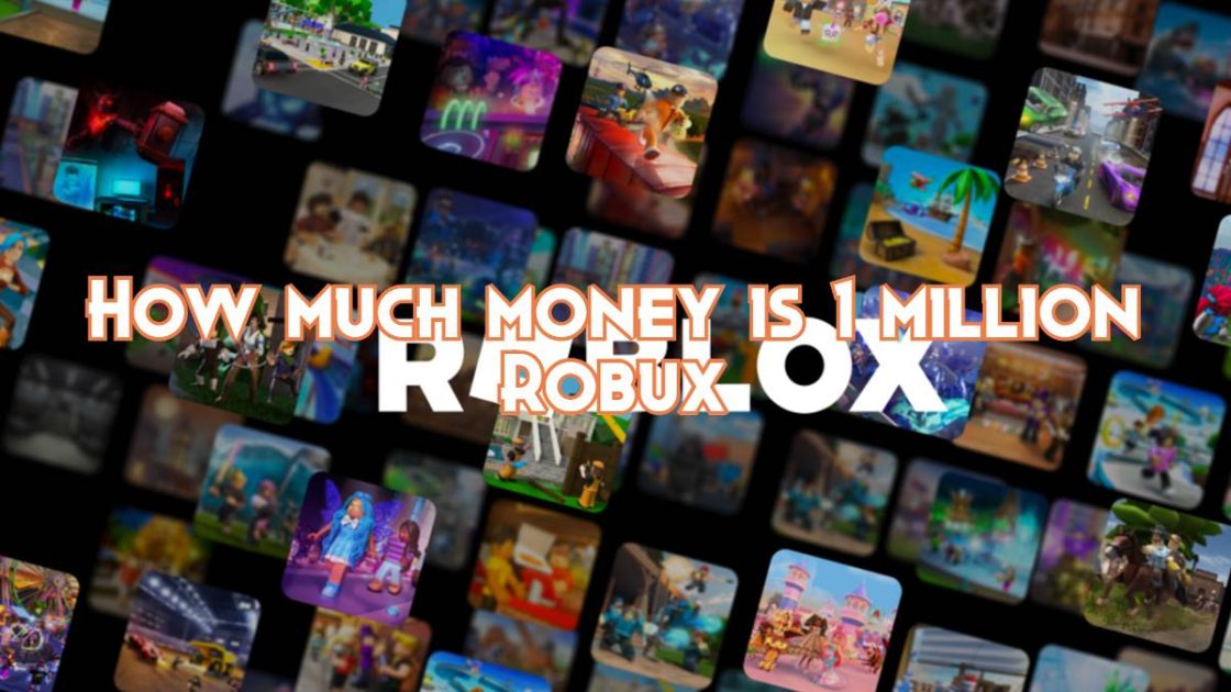 How Much Money Is 1 Million Robux Pillar Of Gaming