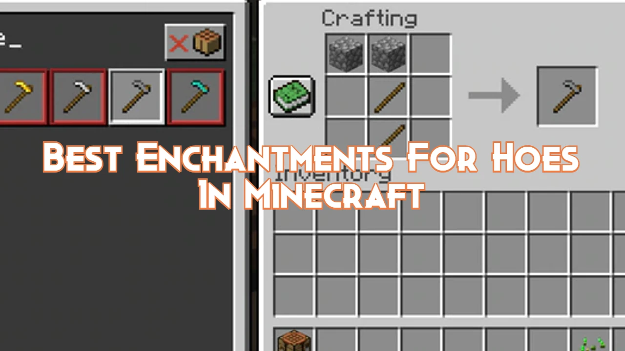 Best Enchantments For Hoes In Minecraft Pillar Of Gaming