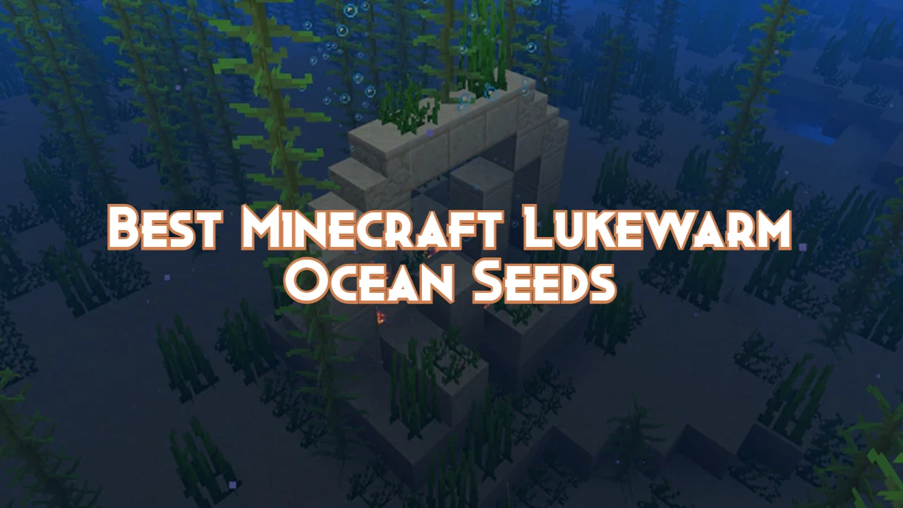 Best Minecraft Lukewarm Ocean Seeds Pillar Of Gaming