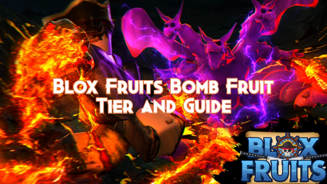 Bomb Fruit in Blox Fruits  Info, Guide, Combos [UPDATE 20] ⭐