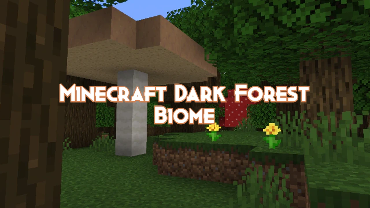 Minecraft Dark Forest Biome - Pillar Of Gaming