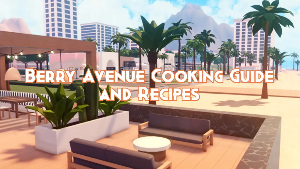 Berry Avenue Cooking Guide and Recipes Pillar Of Gaming