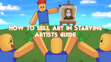 How to sell Art in Starving Artists guide
