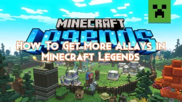 How To Get More Allays in Minecraft Legends