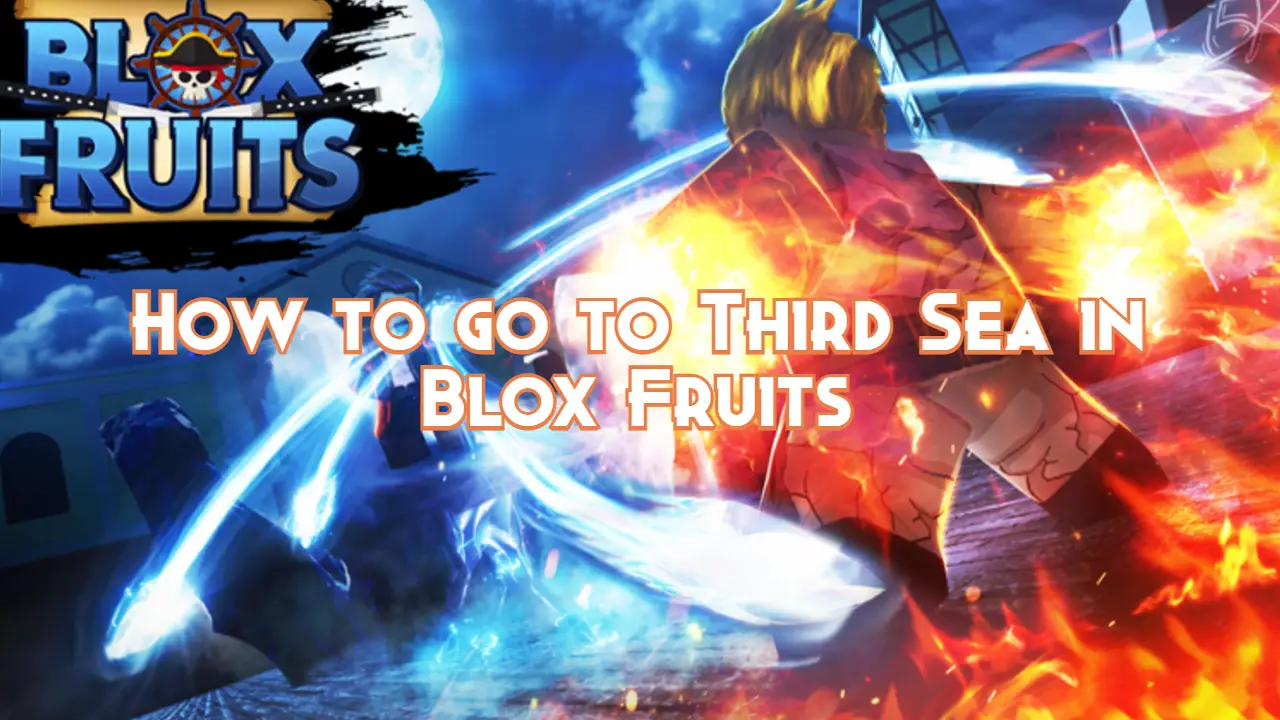 How to go to Third Sea in Blox Fruits Pillar Of Gaming