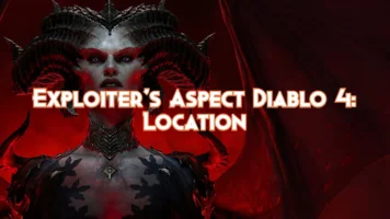 Exploiter's Aspect Diablo 4 Location