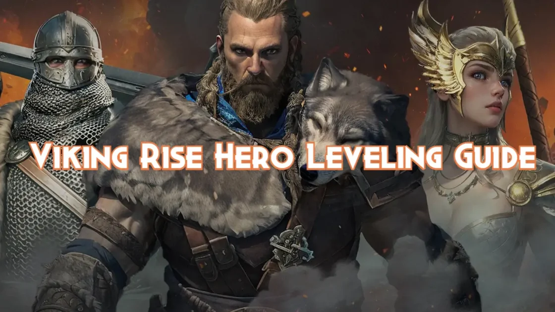 Viking Rise Hero Leveling Guide