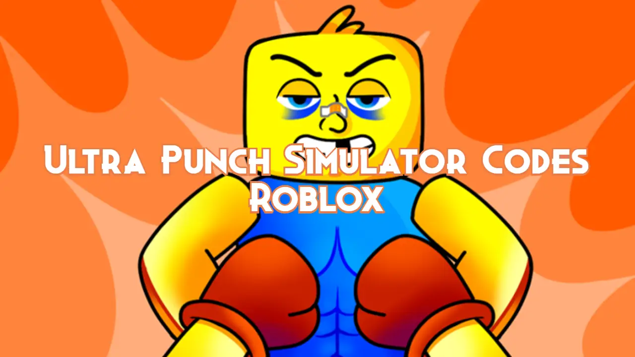 Ultra Punch Simulator Codes August 2023 Gamingdeputy Germany