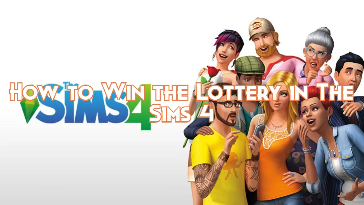 How To Win The Lottery In The Sims 4 Pillar Of Gaming