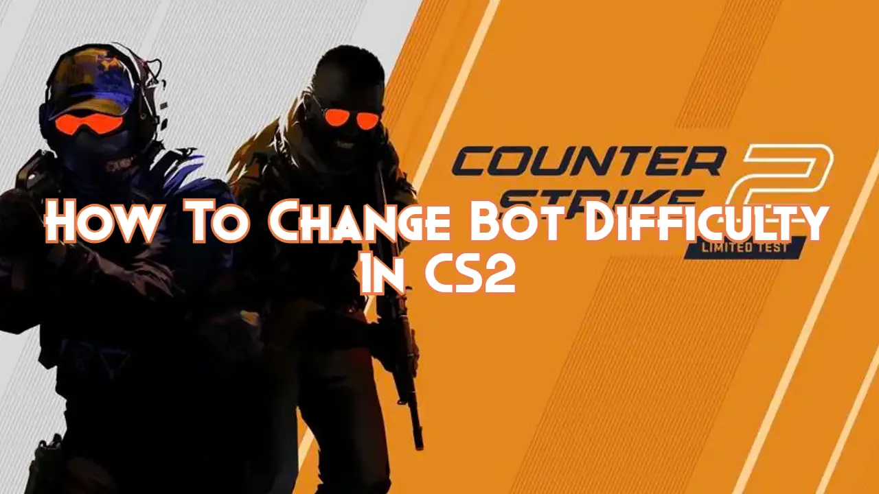 How To Change Bot Difficulty In CS2 Pillar Of Gaming How To Change Bot Difficulty In CS2 Pillar Of Gaming