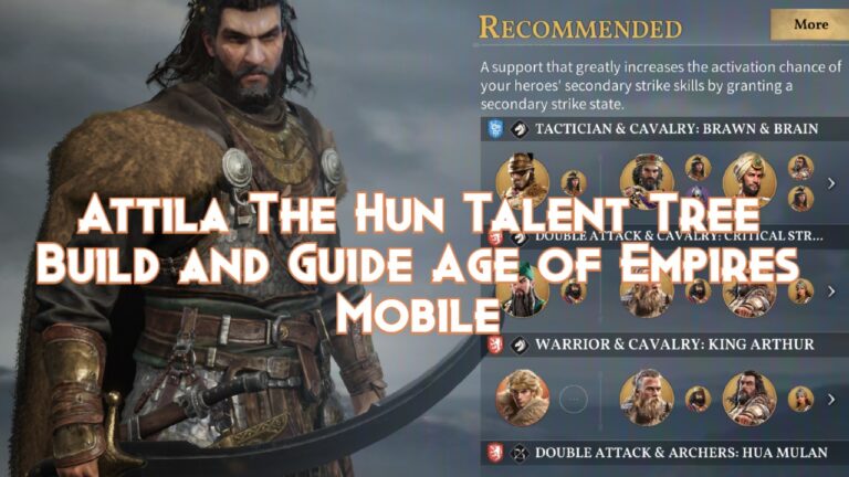 Attila The Hun Talent Tree Build and Guide Age of Empires Mobile ...